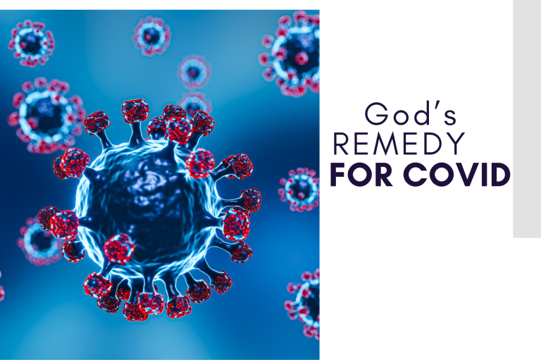 God’s Remedy For Covid-19